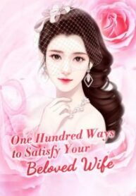 One Hundred Ways to Satisfy Your Beloved Wife