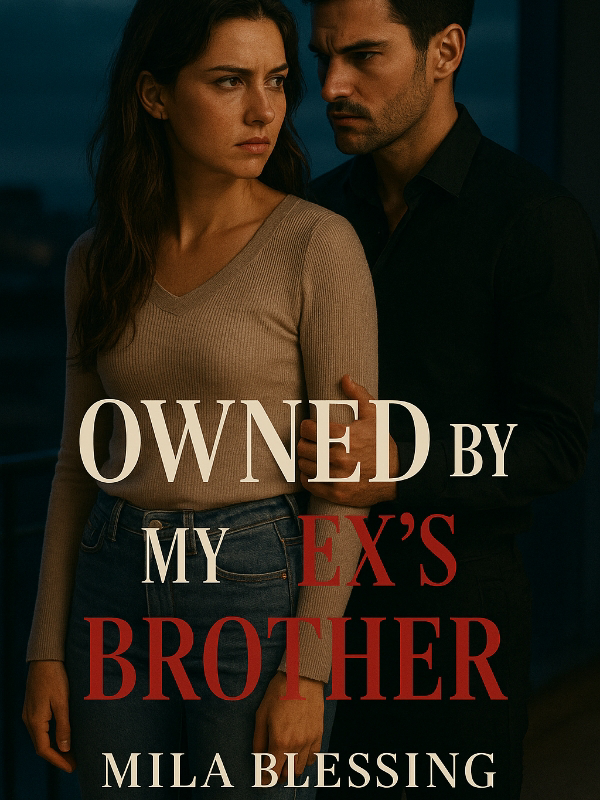 Owned By My Ex's Brother