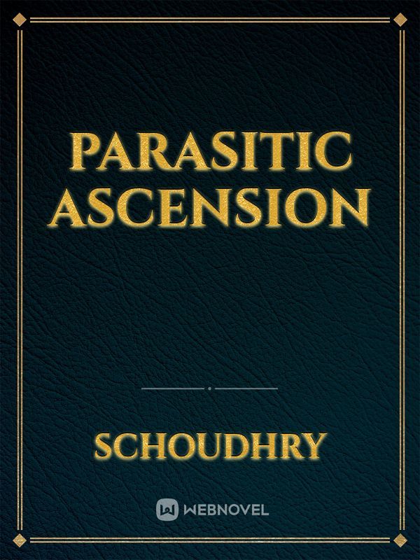 Parasitic Ascension