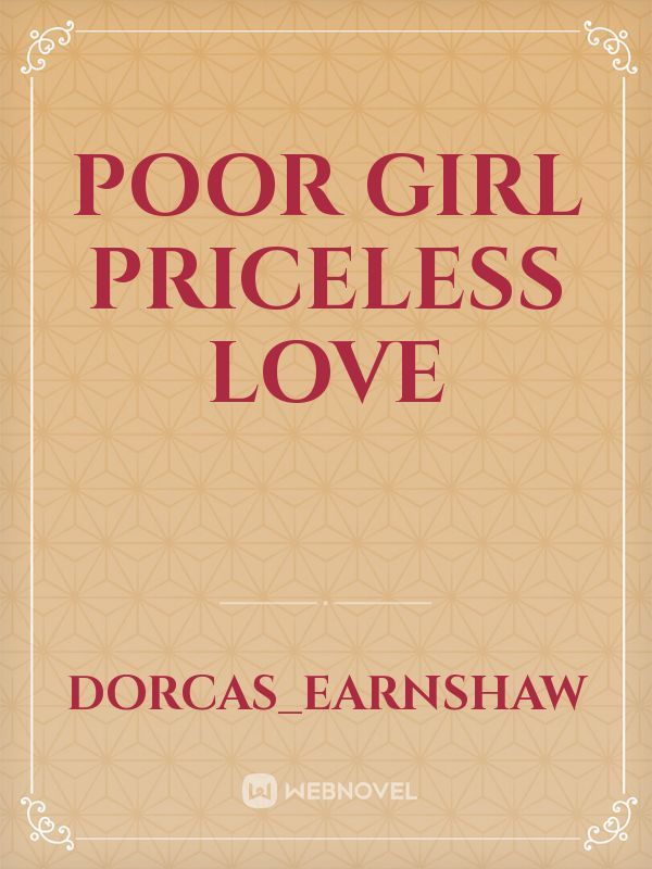 poor girl priceless love