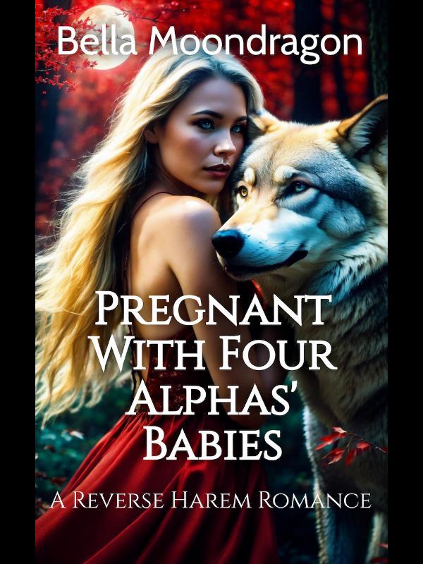 Pregnant With Four Alphas' Babies