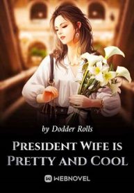 President Wife is Pretty and Cool