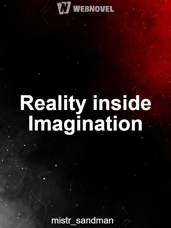 Reality inside Imagination