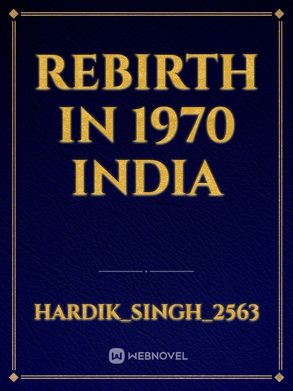 Rebirth in 1970 India