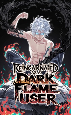 Reincarnated as a ‘Useless’ Dark Flame User