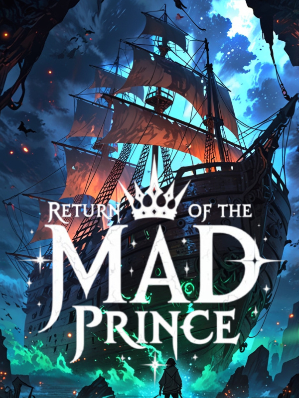Return of the Mad Prince