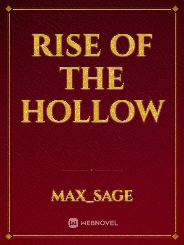 Rise of the Hollow