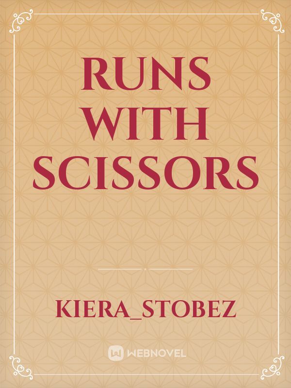 Runs with Scissors