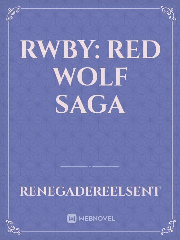 RWBY: Red Wolf Saga