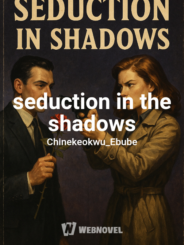 seduction in the shadows
