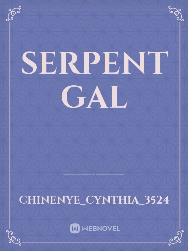 serpent gal