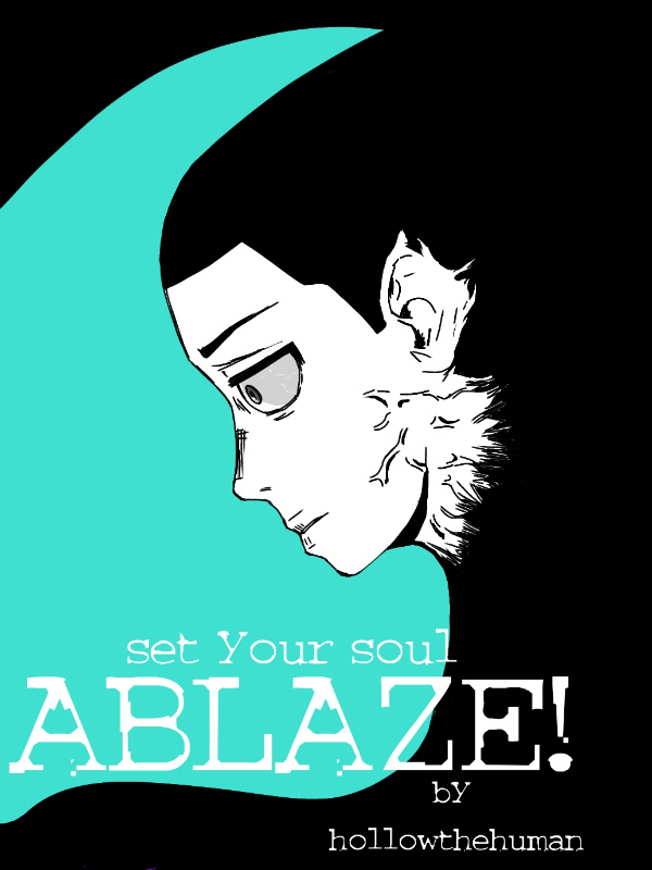 Set Your Soul Ablaze!