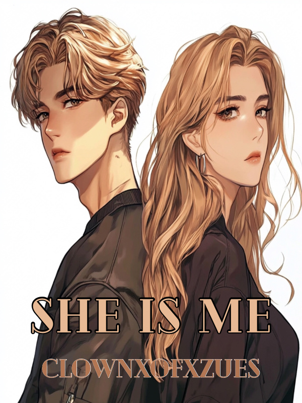 She Is Me!