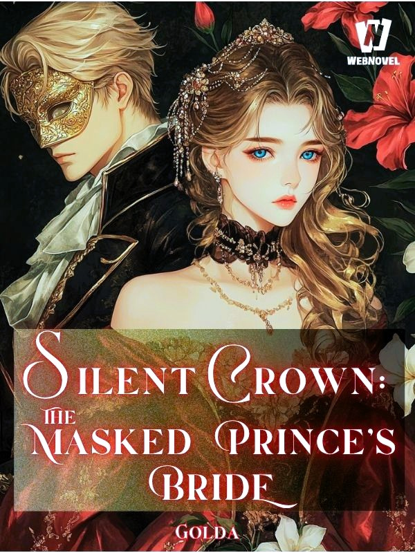 Silent Crown: The Masked Prince's Bride