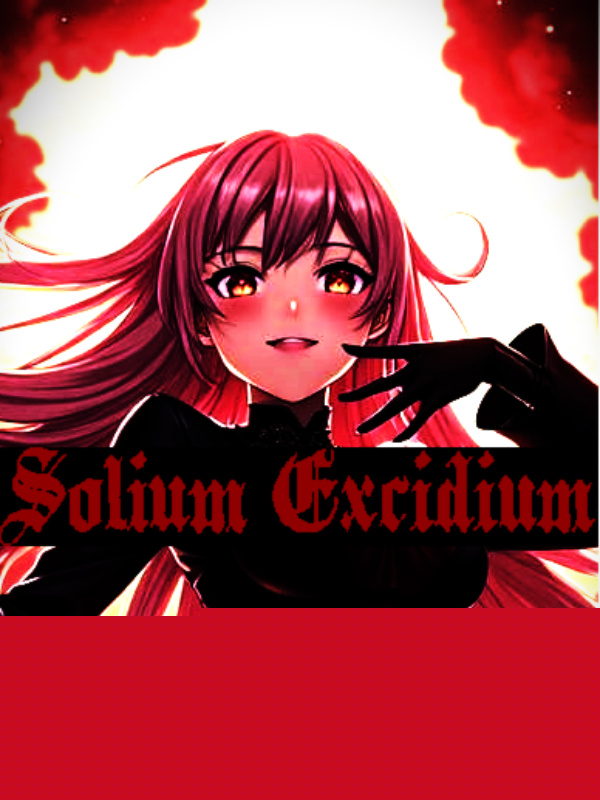 Solium Excidium or Imagination Magic 101 in the World of DXD