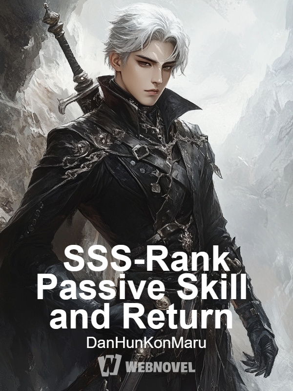 SSS-Rank Passive Skill and Return