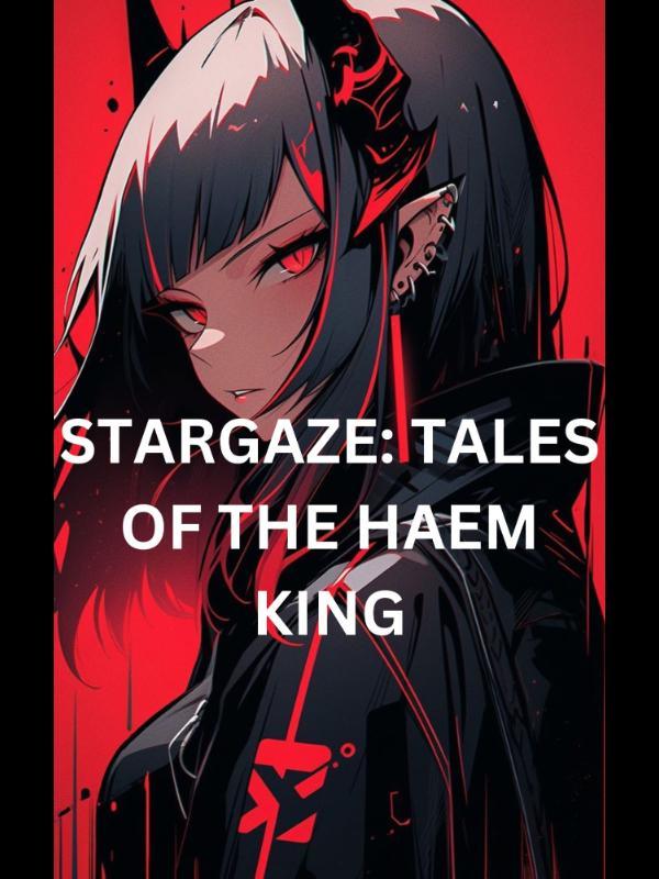 Stargaze: Tales of The Harem King