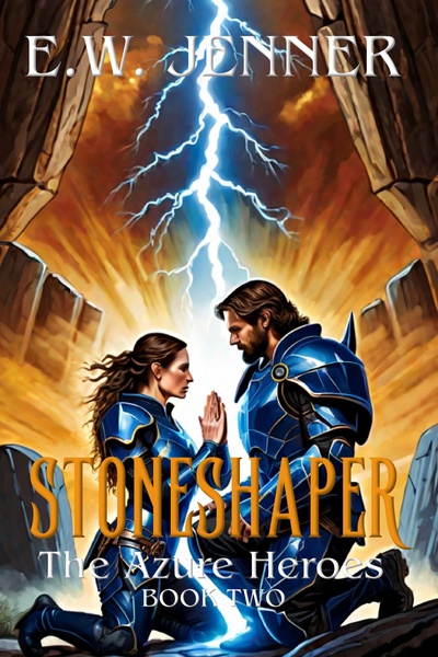 Stoneshaper - The Azure Heroes Book Two - A Fantasy/Sci-Fi/Action-Adventure