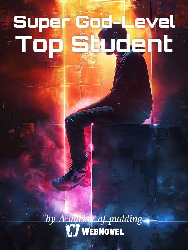 Super God-Level Top Student