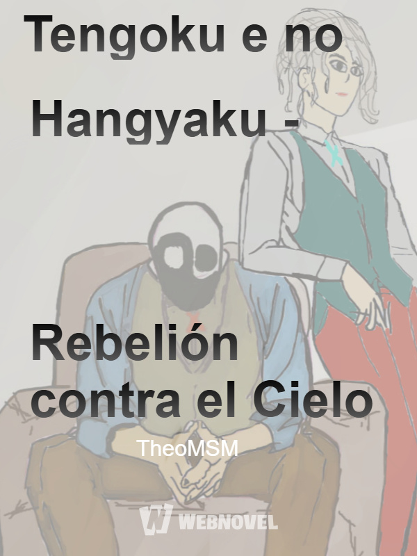 Tengoku e no Hangyaku - Rebelión contra el Cielo