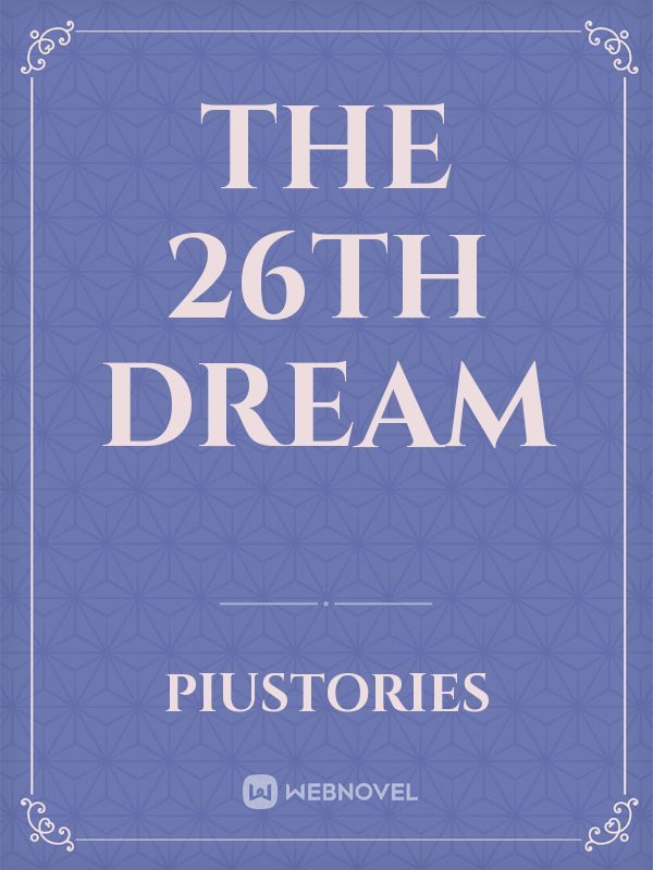 The 26th Dream