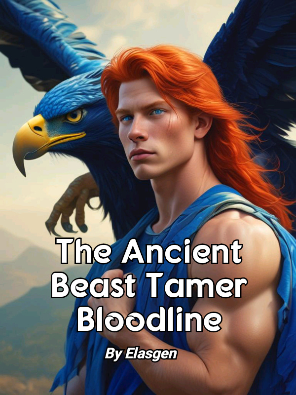 The Ancient Beast Tamer Bloodline