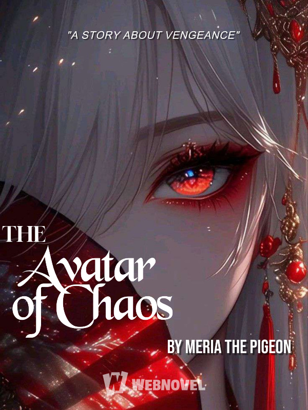 The Avatar of Chaos