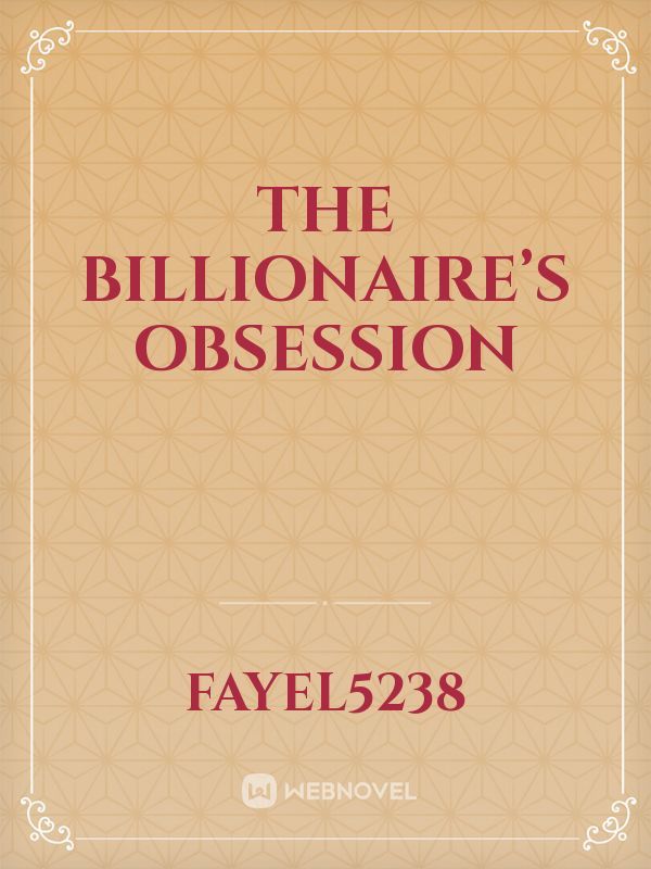 The Billionaire’s Obsession