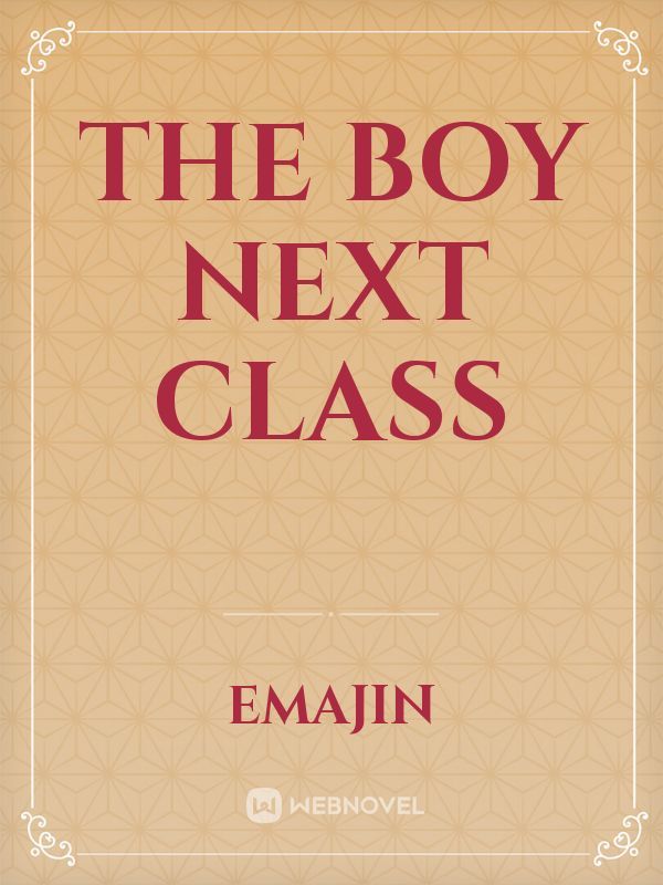 The boy next class