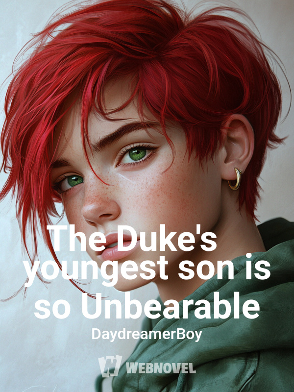 The Duke's youngest son is so Unbearable