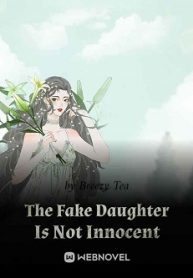 The Fake Daughter Is Not Innocent