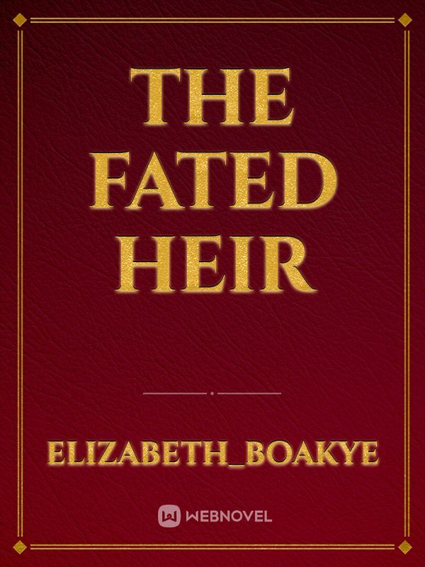 THE FATED HEIR