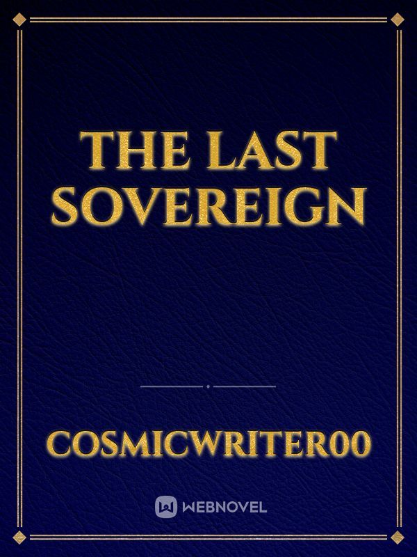 The last sovereign