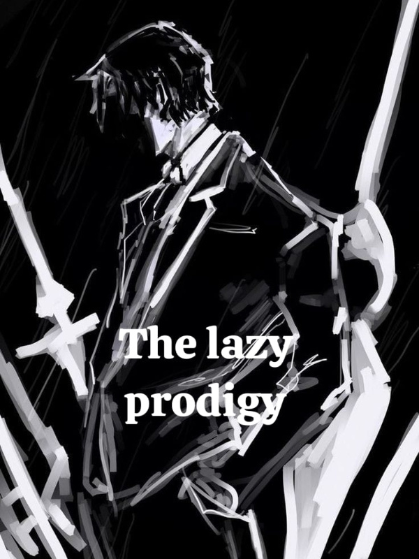 The Lazy Prodigy: Swords and Magic