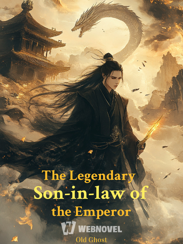 The Legendary Son-in-law of the Emperor