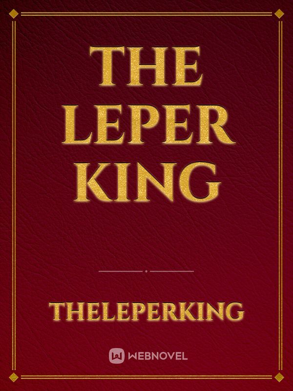 The Leper King
