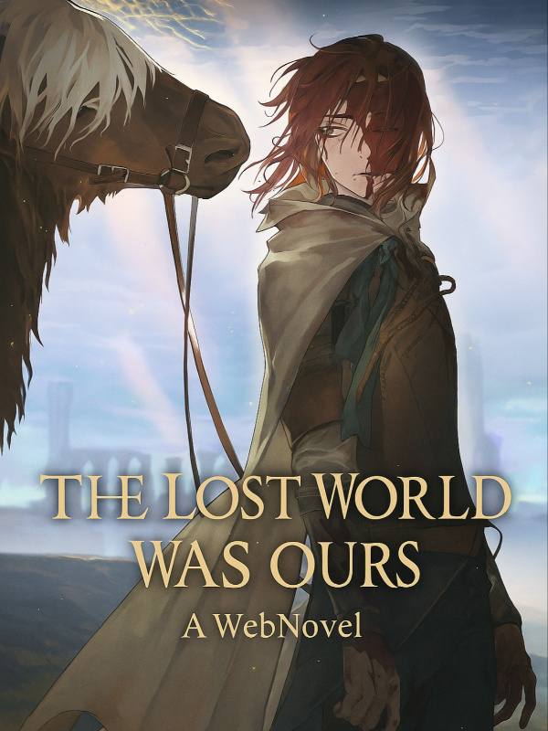 The Lost World Was Ours