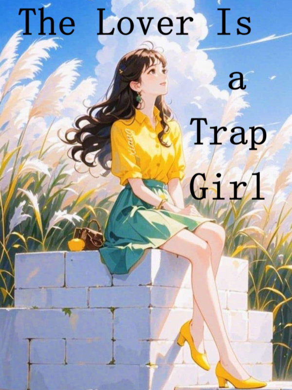 The Lover Is a Trap Girl