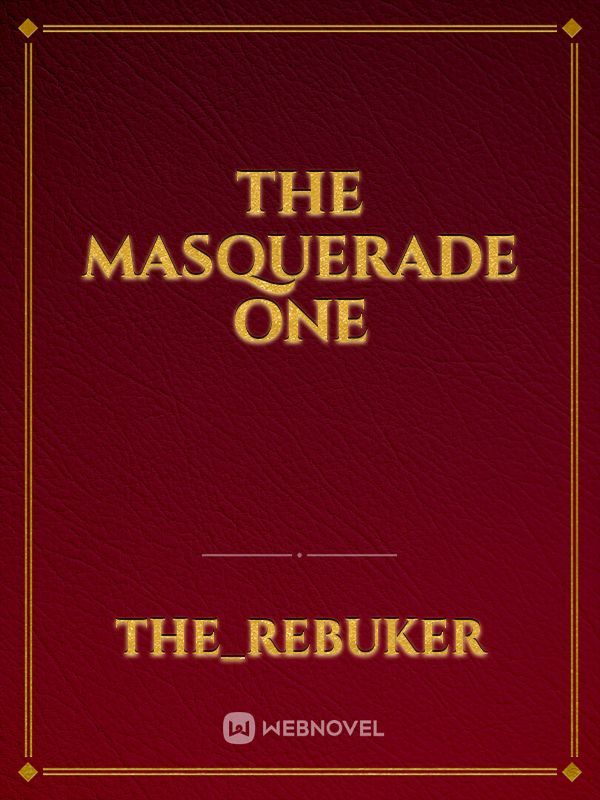 The Masquerade One