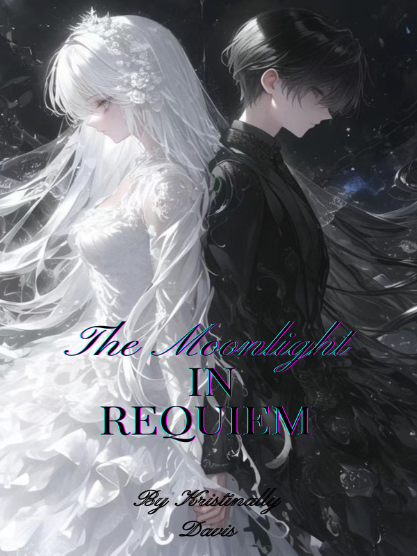 The moonlight light in requiem