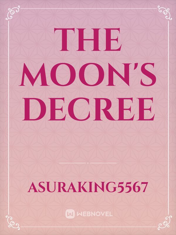 The Moon's Decree