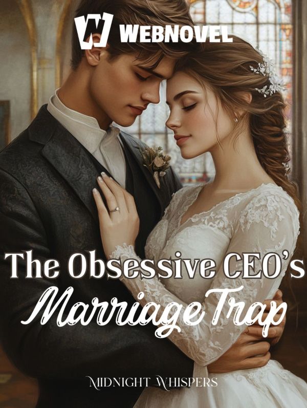 The Obsessive CEO's Marriage Trap