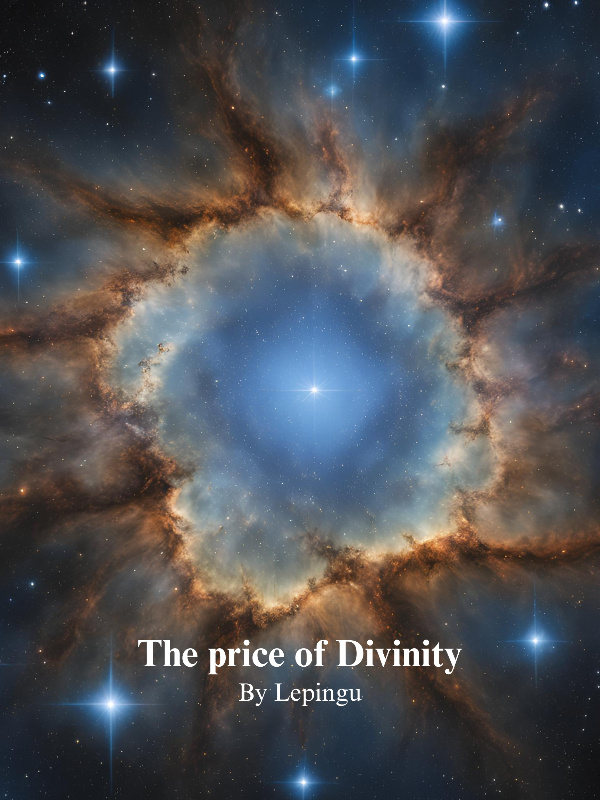 The Price of Divinity