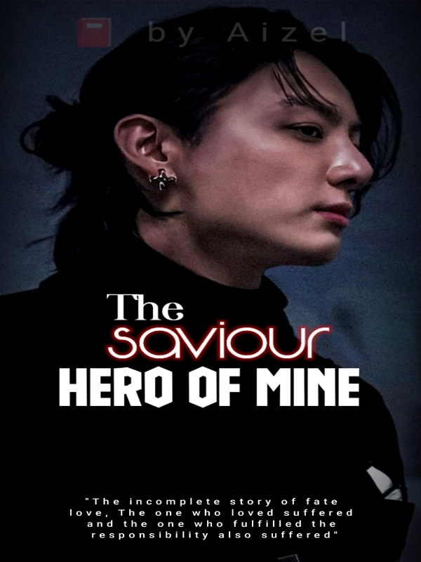 The Saviour Hero of mine || jeon Jungkook