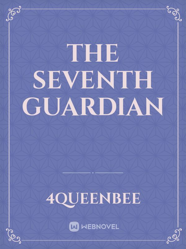 The seventh guardian