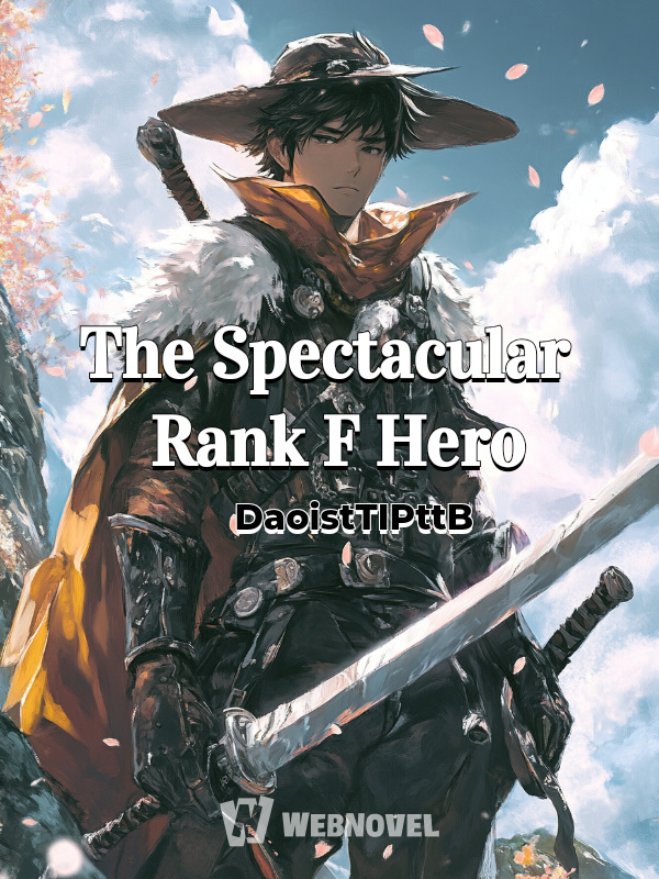 The Spectacular Rank F Hero