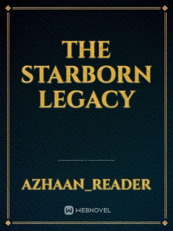 the starborn legacy