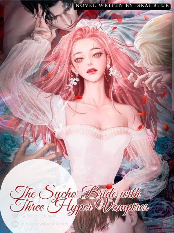 The Sycho Bride With Three Hyper Vampir