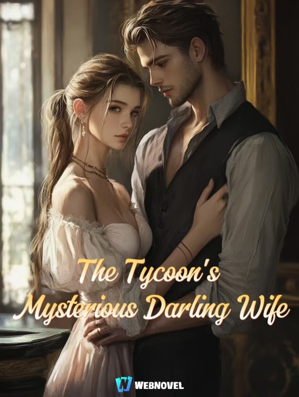 The Tycoon's Mysterious Darling Wife