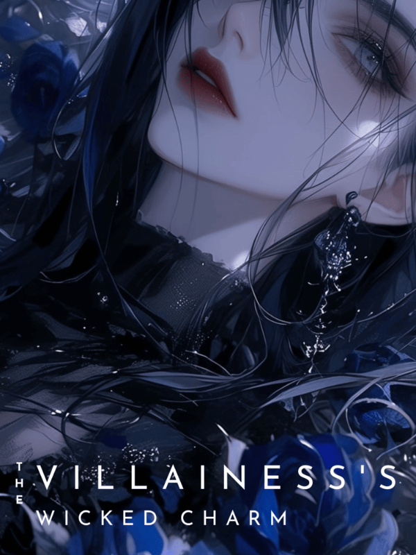 The Villainess's Wicked Charm